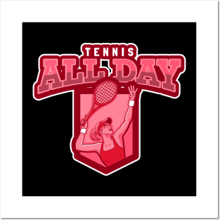 Tennis All Day Posters and Art